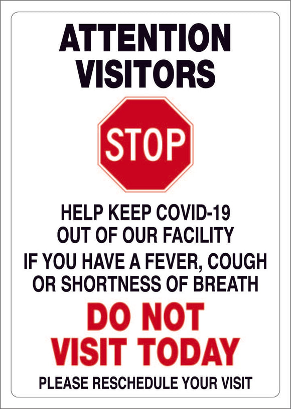 Attention Visitors, Keep COVID-19 Out of Our Facility